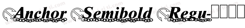 Anchor Semibold Regu字体转换